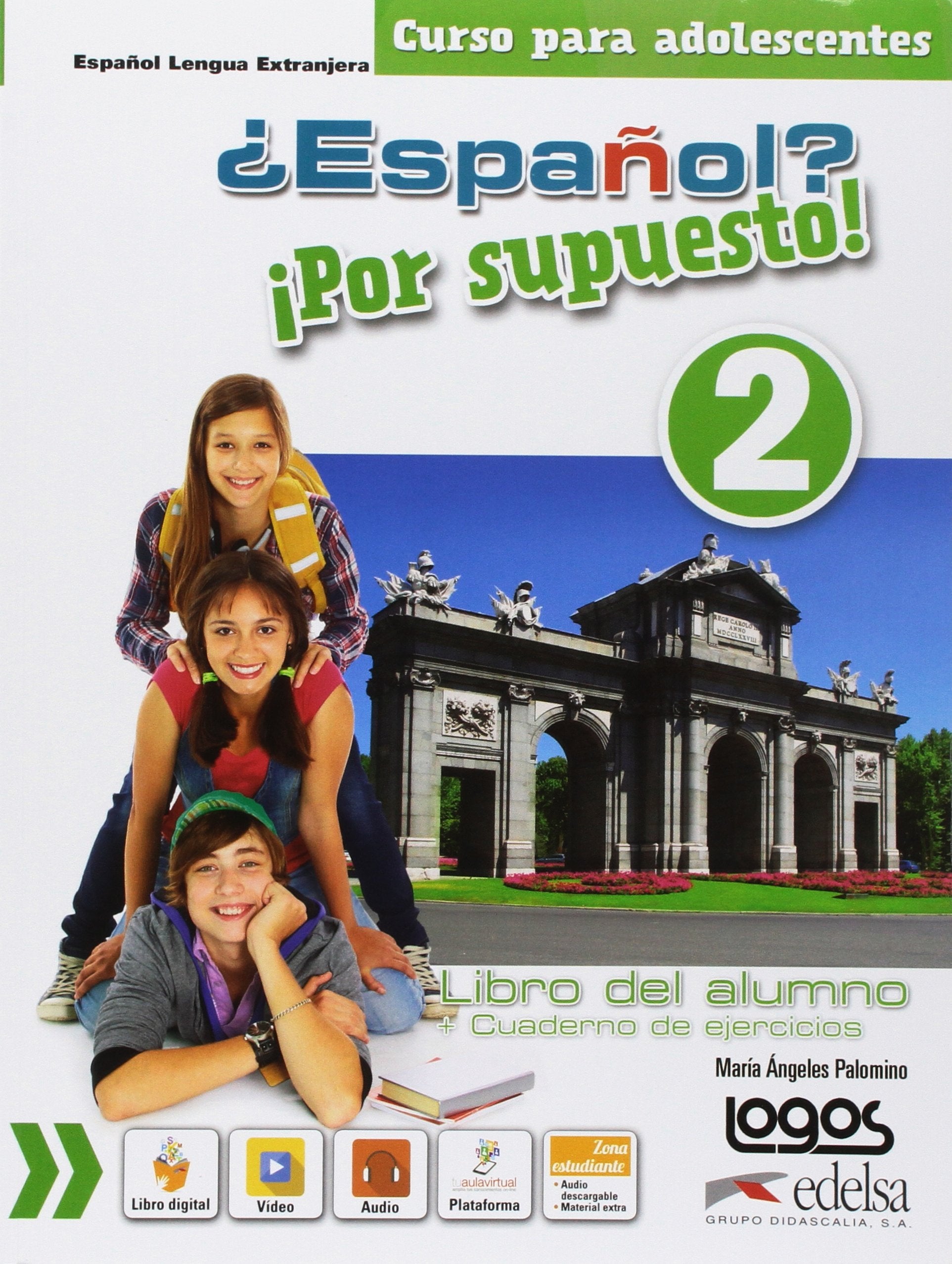 ¿Español? ¡Por supuesto! Alumno-Ejercicios. Per la Scuola media. Con e-book. Con espansione online (Vol. 2) book