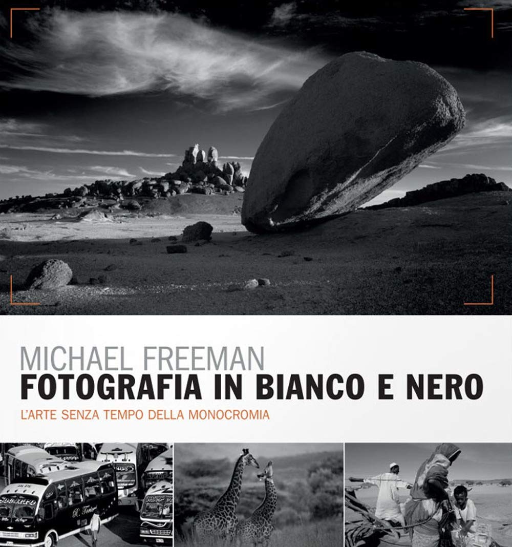 Fotografia in bianco e nero. Il nuovo bianco e nero. L'arte senza tempo della monocromia Photography