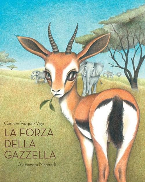 La forza della gazzella book
