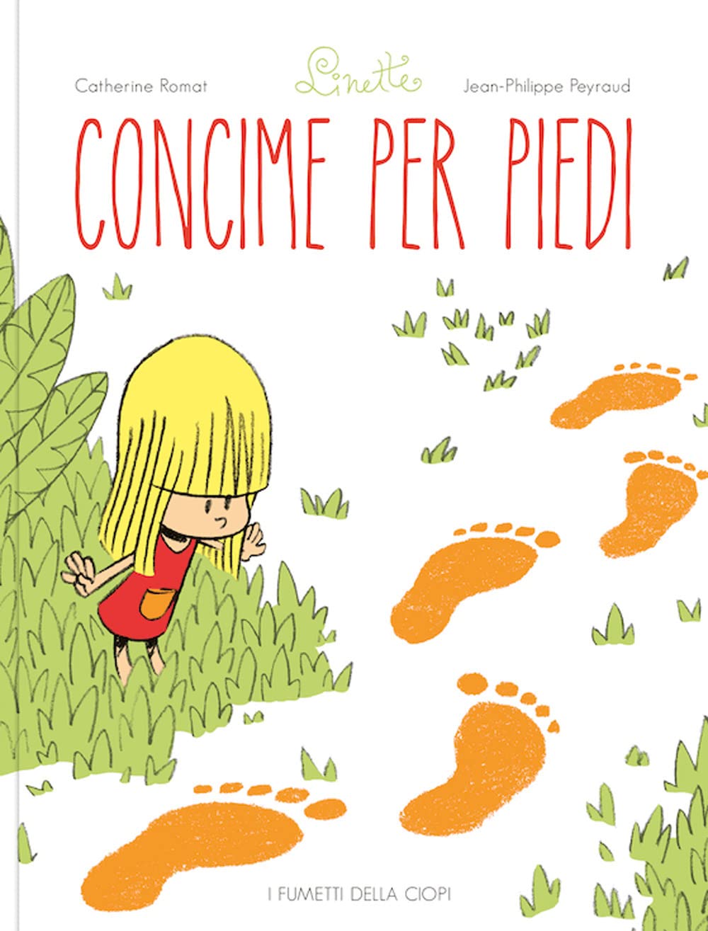 Concime per i piedi. Linette. Ediz. a colori (Vol. 1) (I fumetti della Ciopi) Manga