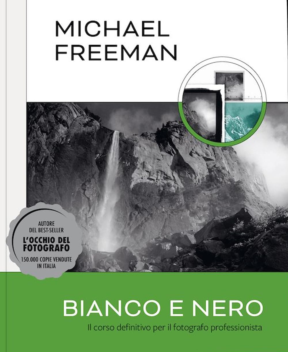 Bianco e nero. Il corso definitivo per il fotografo professionista. Ediz. illustrata book