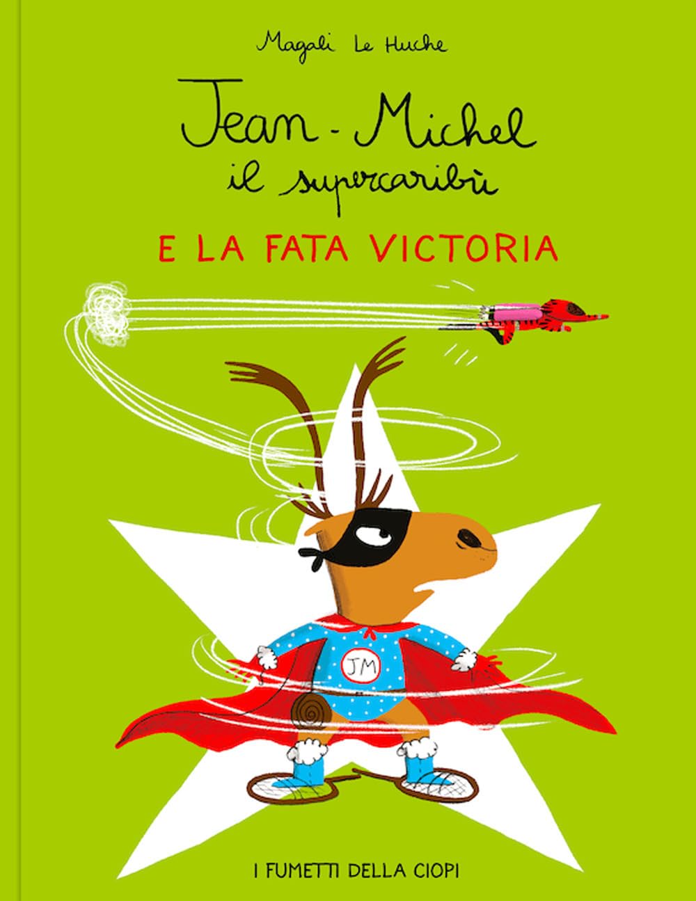 Jean-Michel il supercaribù e la fata Victoria book