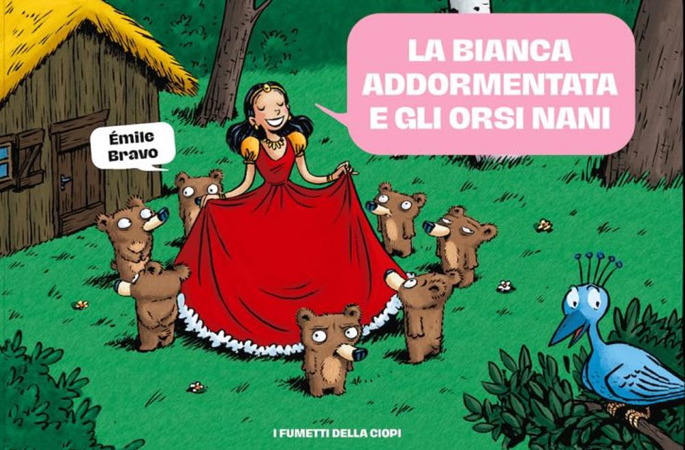 La Bianca addormentata e gli orsi nani. Le mirabolanti avventure dei setto orsi nani book