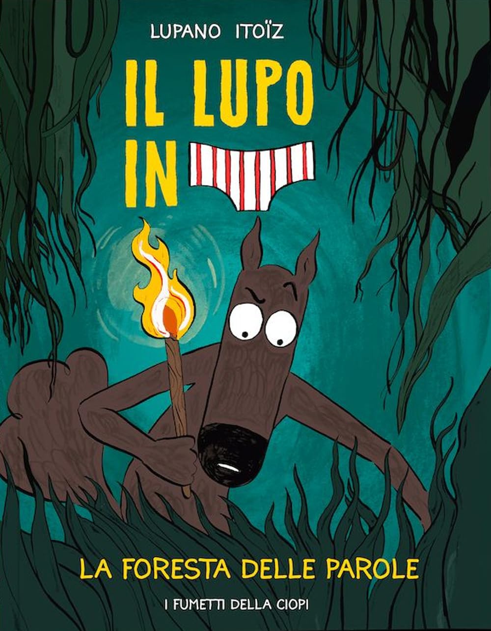 La foresta delle parole. Il lupo in mutanda (Vol. 8) book