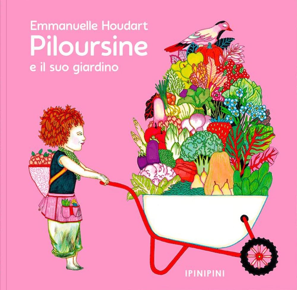 Piloursine e il suo giardino. Ediz. a colori book