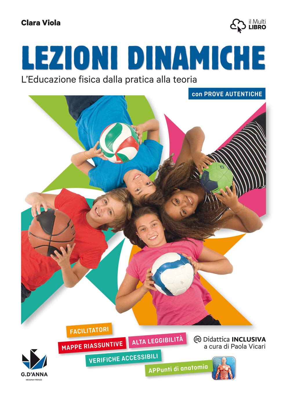 Lezioni dinamiche. L'educazione fisica dalla pratica alla teoria. Per la Scuola media. Con e-book. Con espansione online Professional & Reference Books