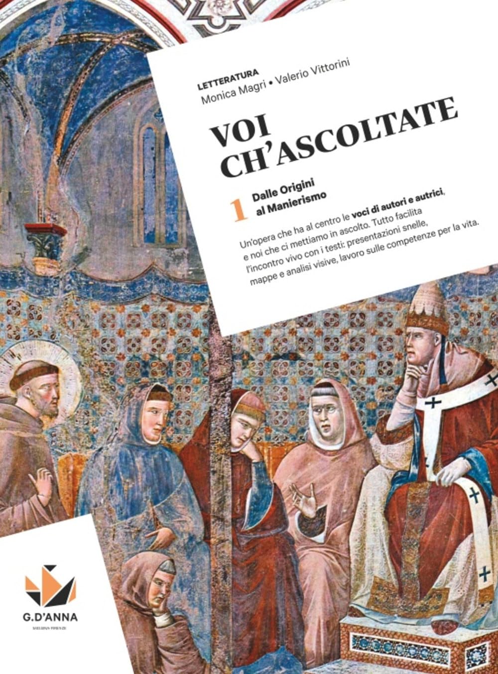 Voi ch'ascoltate. Per le Scuole superiori. Con e-book. Dalle Origini al Manierismo (Vol. 1) book