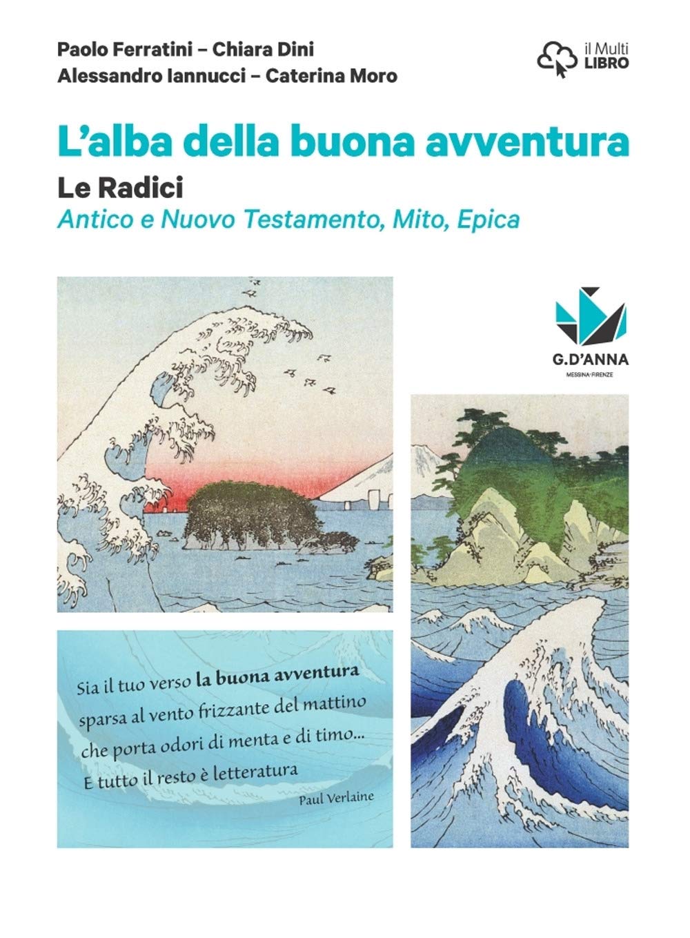 La buona avventura. Narrare, la parola e la scena, le radici. Le radici plus. Mito, epica, Atene e Roma, la Bibbia. Per le Scuole superiori. Con e-book. Con espansione online. Con DVD-ROM Professional & Reference Books