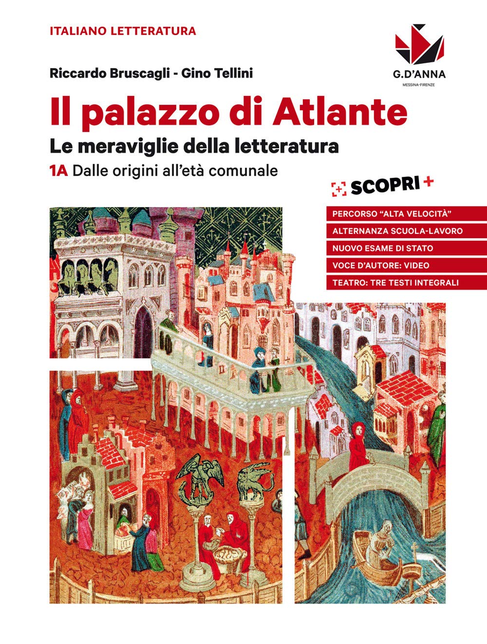 Il palazzo di Atlante. Le meraviglie della letteratura. Per le Scuole superiori. Con ebook. Con espansione online. 1A. Dalle origini all'età ... esame e alternanza scuola-lavoro (Vol. 1) Professional & Reference Books