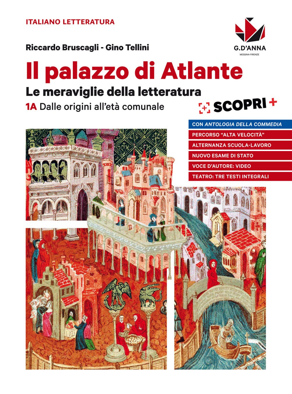 Il palazzo di Atlante. Le meraviglie della letteratura. Per le Scuole superiori. Con ebook. Con espansione online. 1A. Dalle origini all'età ... e alternanza scuola-lavoro-Ant... (Vol. 1) Professional & Reference Books
