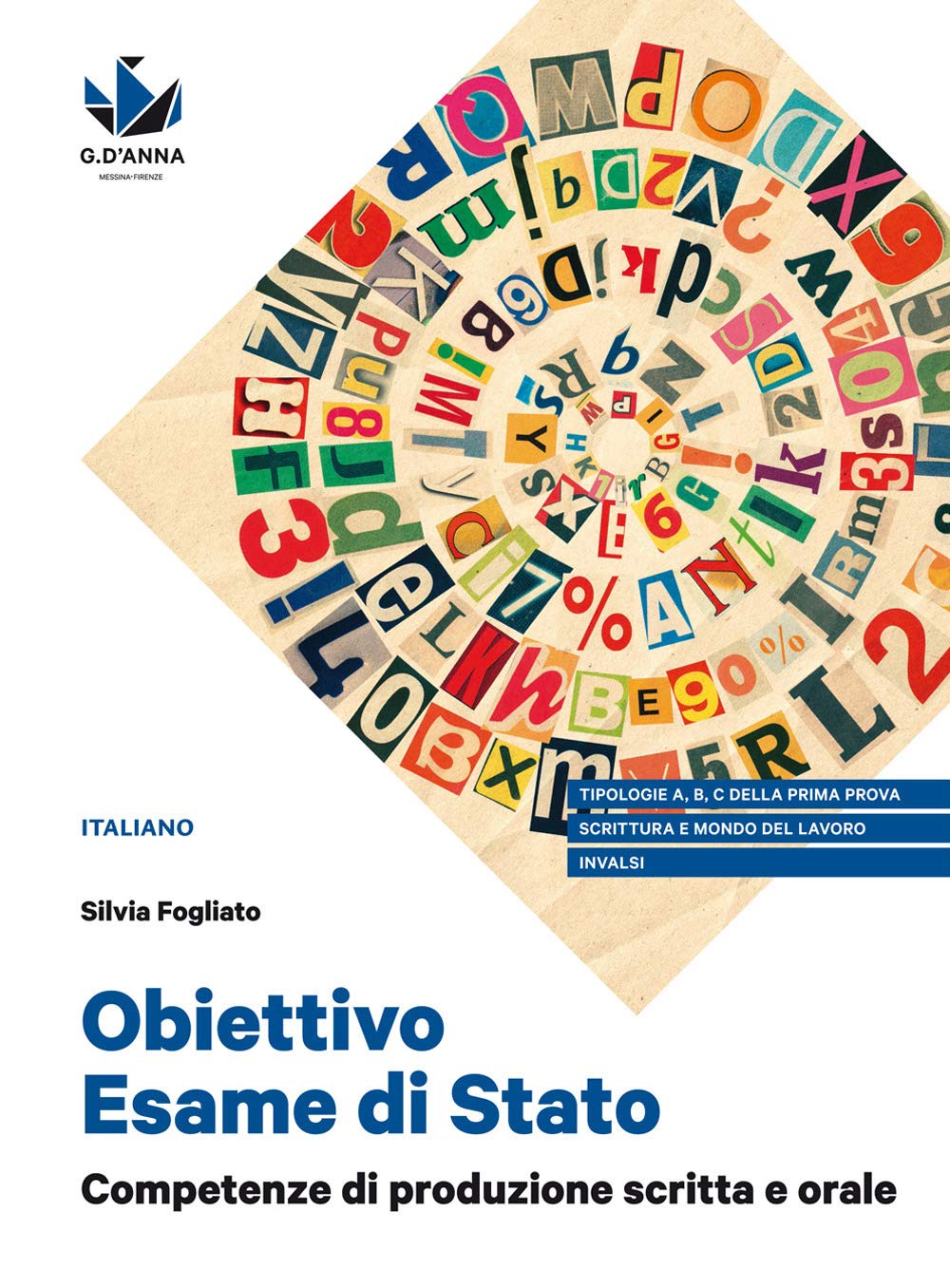 Obiettivo Esame di Stato. Competenze di produzione scritta e orale book