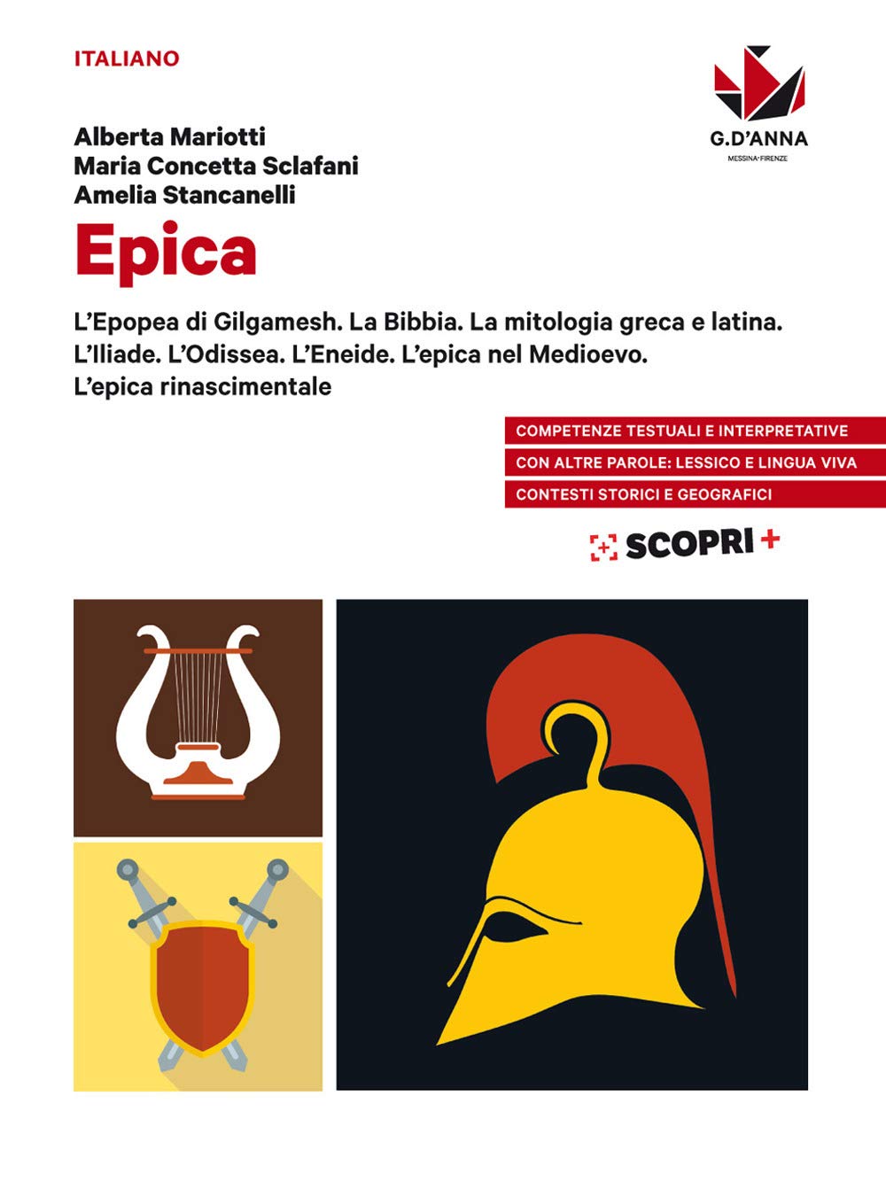 Epica. L'Epopea di Gilgamesh. La Bibbia. La mitologia greca e latina. L'Iliade. L'Odissea. L’Eneide. L'epica nel Medioevo. L'epica rinascimentale. Per il biennio delle Scuole superiori. Con e-book... Professional & Reference Books