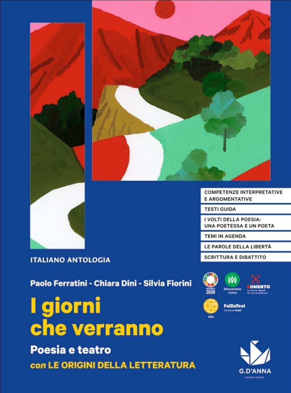 I giorni che verranno. Poesia e teatro con Le origini della letteratura. Per le Scuole superiori Professional & Reference Books