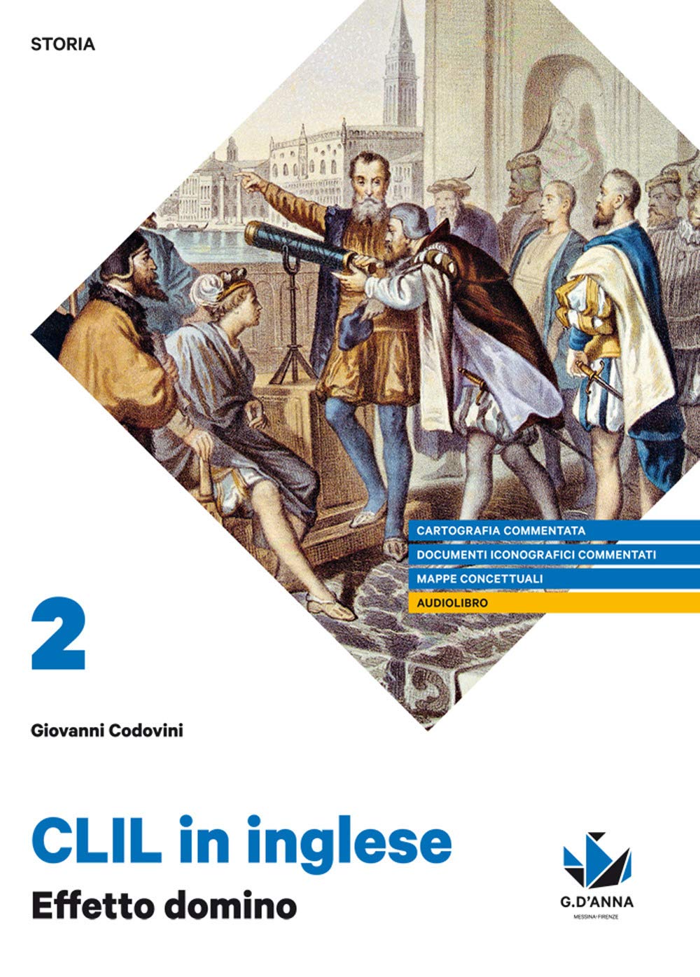 Effetto domino. CLIL di storia. Per la 4ª classe delle Scuole superiori. Con e-book. Con espansione online book