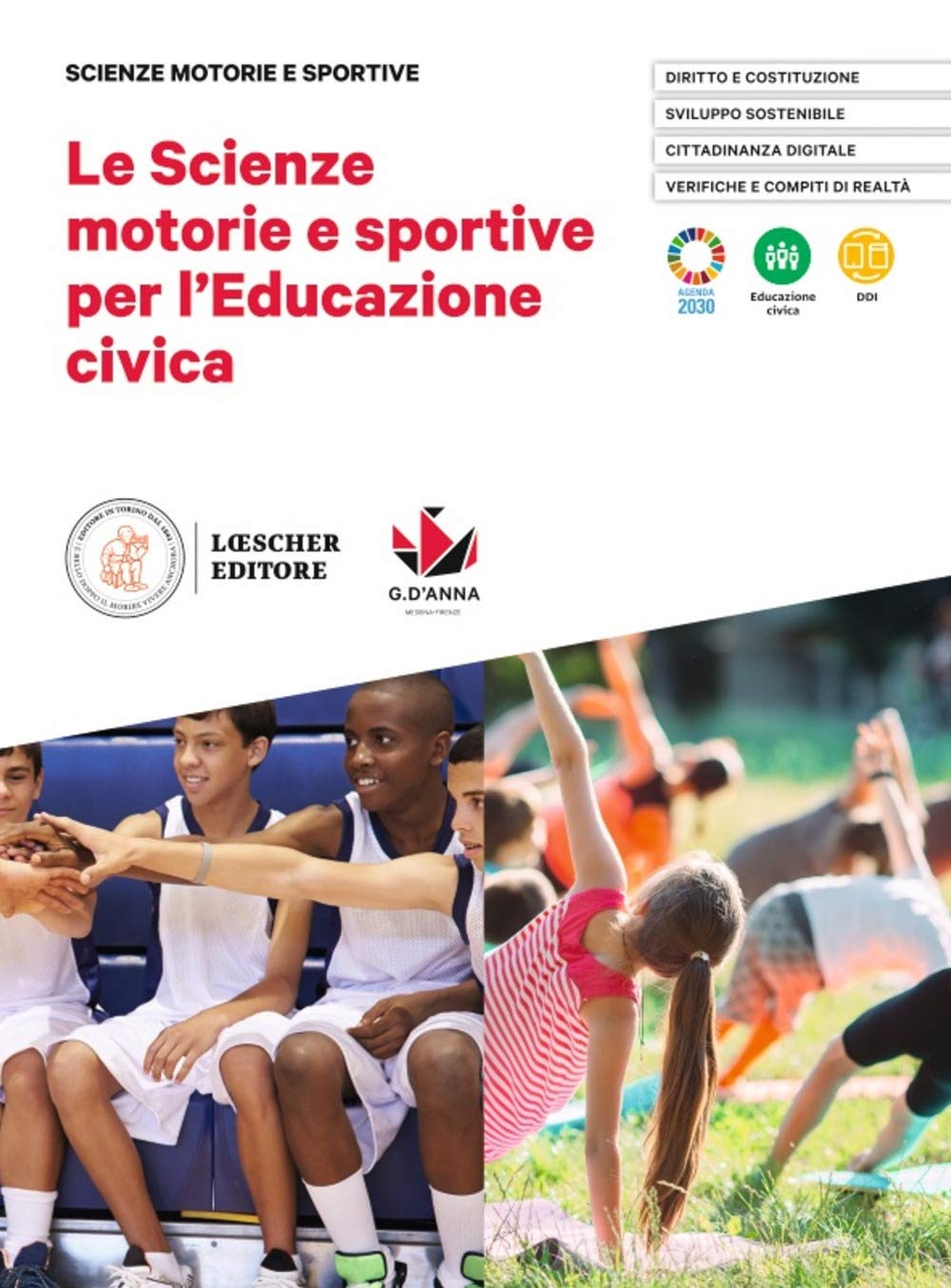 Le scienze motorie e sportive per l'educazione civica. Per le Scuole superiori Professional & Reference Books