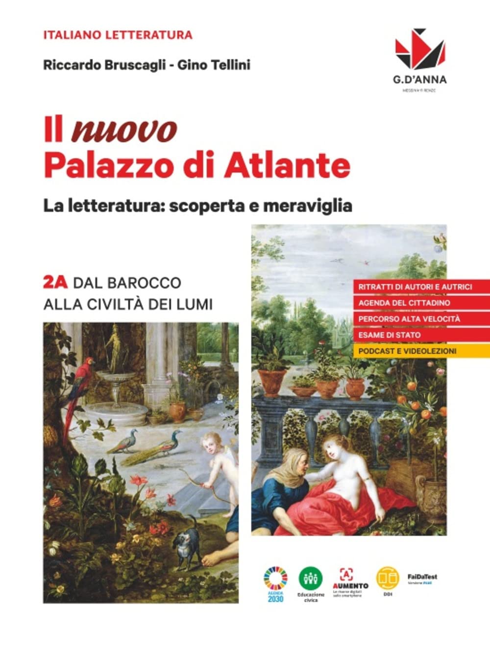 Il nuovo Palazzo di Atlante. La letteratura: scoperta e meraviglia. Per le Scuole superiori. Dal Barocco alla civiltà dei Lumi (Vol. 2A) book