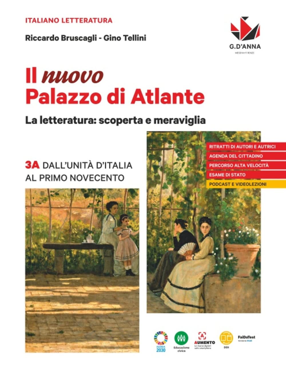 Il nuovo Palazzo di Atlante. La letteratura: scoperta e meraviglia. Per le Scuole superiori. Dall'Unità d'Italia al primo Novecento (Vol. 3A) book