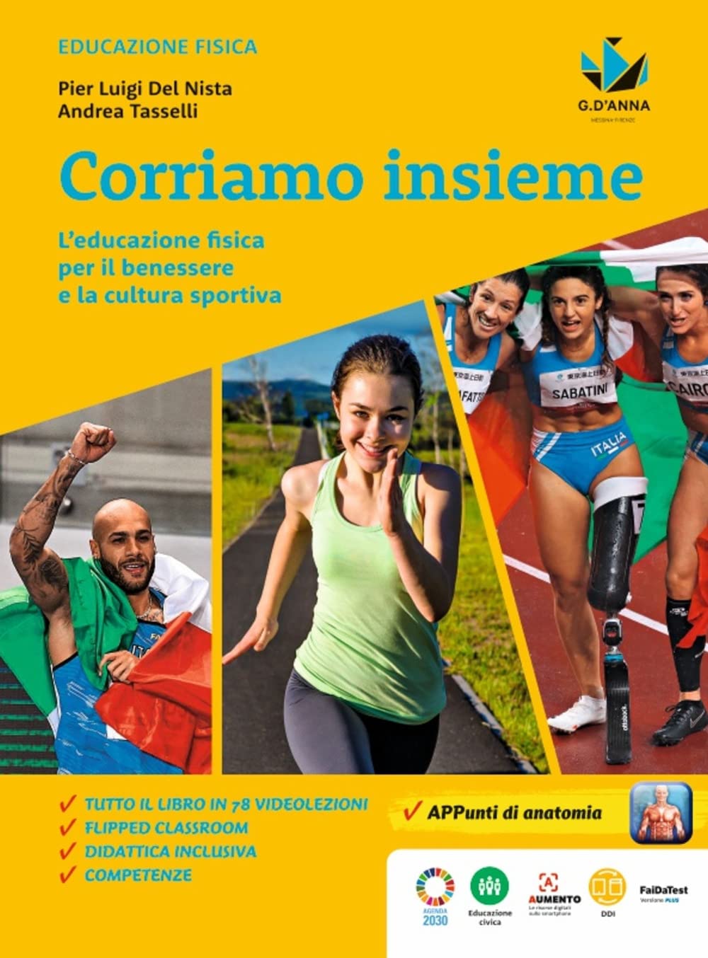 Corriamo insieme. L'educazione fisica per il benessere e la cultura sportiva. Per la Scuola media Professional & Reference Books