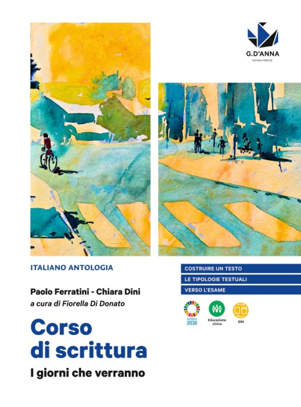 I giorni che verranno. Corso di scrittura. Per le Scuole superiori. Con e-book. Con espansione online Professional & Reference Books