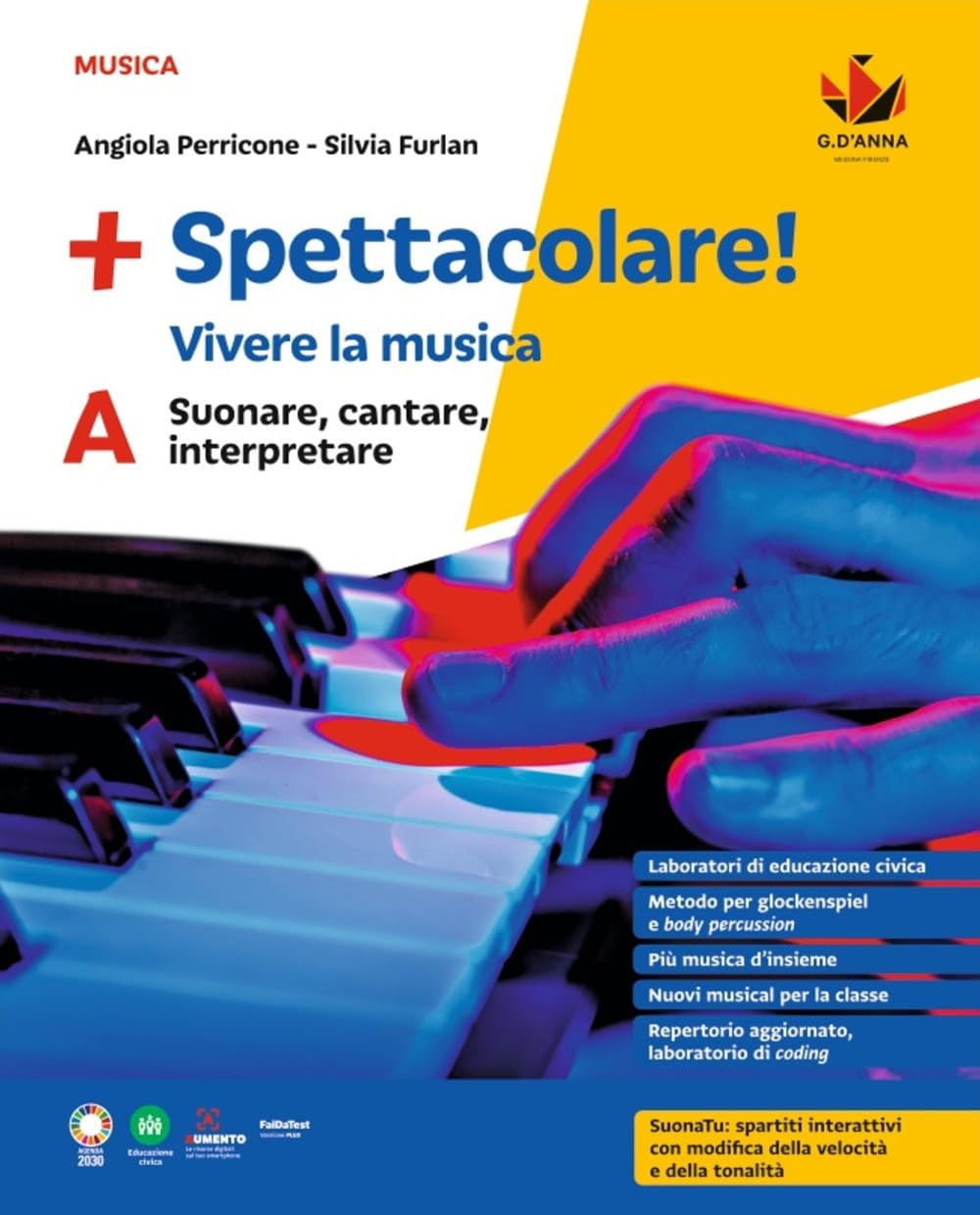 +Spettacolare! Vivere la musica. Per la Scuola media. Con e-book. Con espansione online. Suonare, cantare, interpretare (Vol. A) book