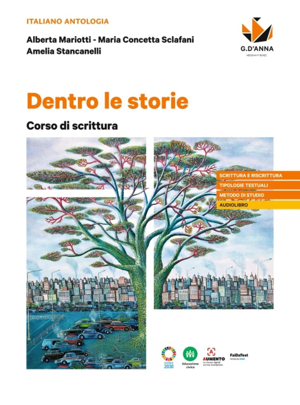 Dentro le storie. Corso di scrittura. Per le Scuole superiori book