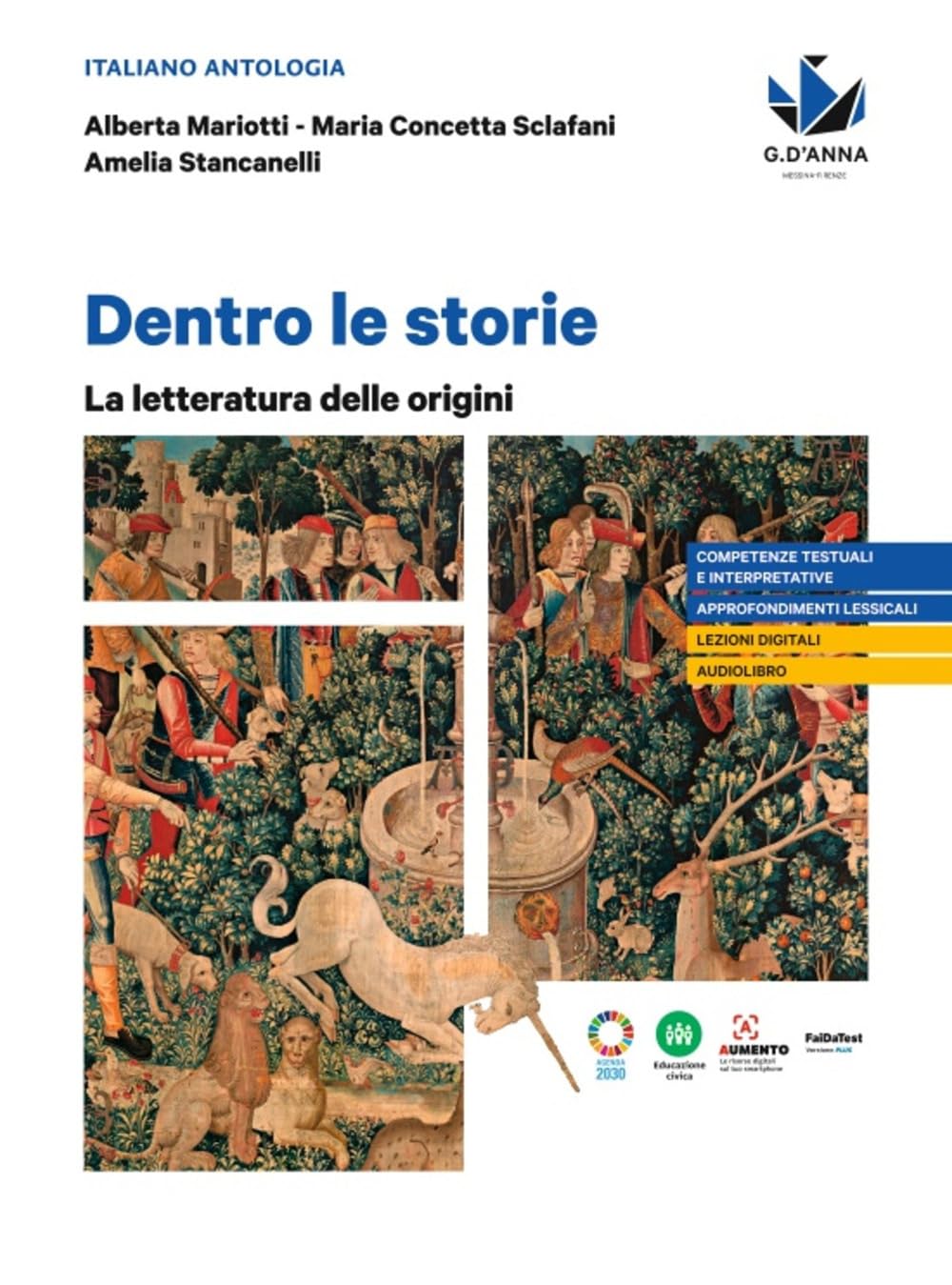 Dentro le storie. La letteratura delle origini. Per le Scuole superiori book