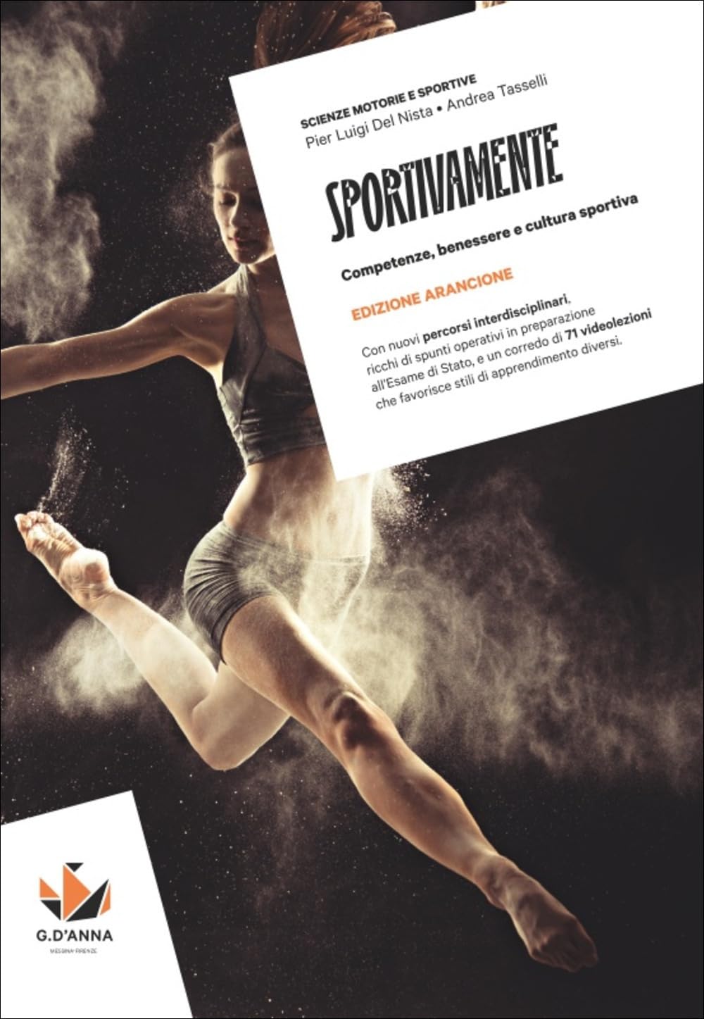 Sportivamente. Ediz. Arancione. Competenze, benessere e cultura sportiva. Per le Scuole superiori. Con myLIM book