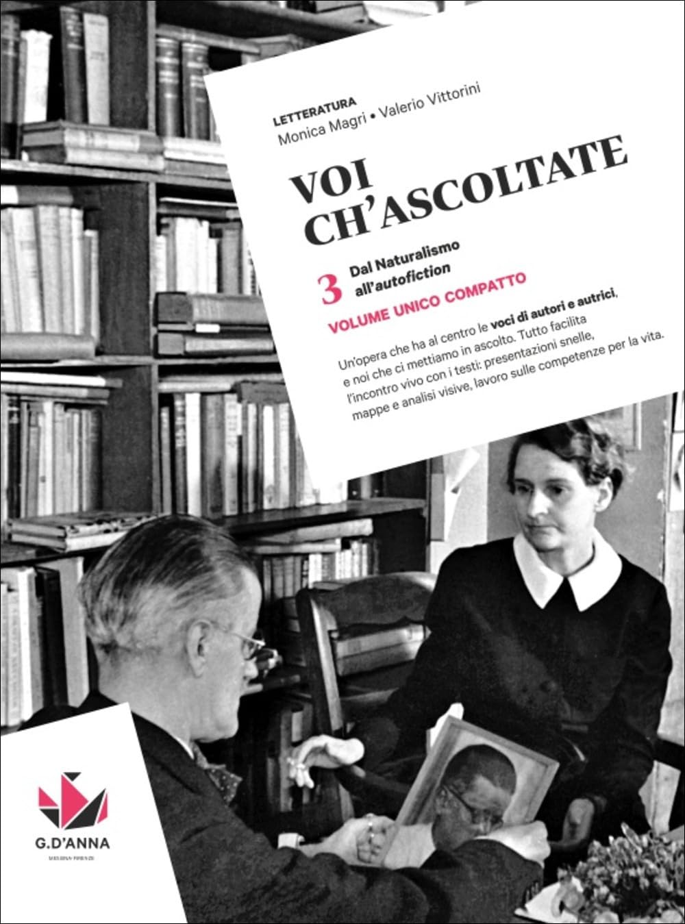 Voi ch'ascoltate. Per le Scuole superiori. Con e-book. Dal Naturalismo all'autofiction (Vol. 3) book