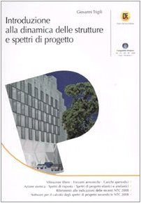 Introduzione alla dinamica delle strutture e spettri di progetto. Con CD-ROM book