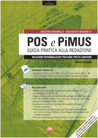 POS e PiMUS. Guida pratica alla redazione. Relazioni personalizzate per ogni tipo di cantiere. Con CD-ROM book