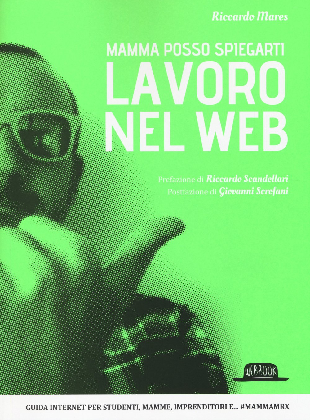 Mamma posso spiegarti lavoro nel web book