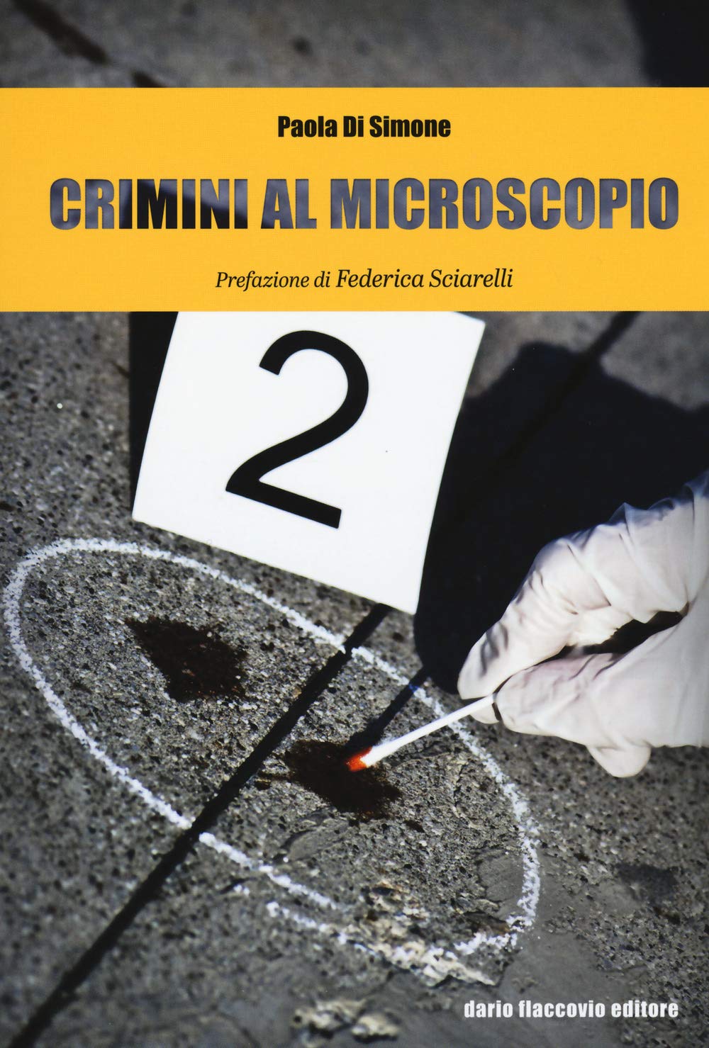 Crimini al microscopio. Indagini scientifiche tra fiction e realtà Social Sciences