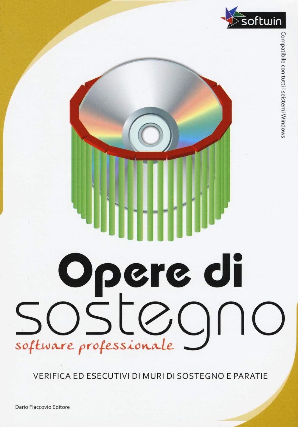 Opere di sostegno. Verifica ed esecutivi di muri di sostegno e paratie. Software professionale. Con CD-ROM Business & Technology