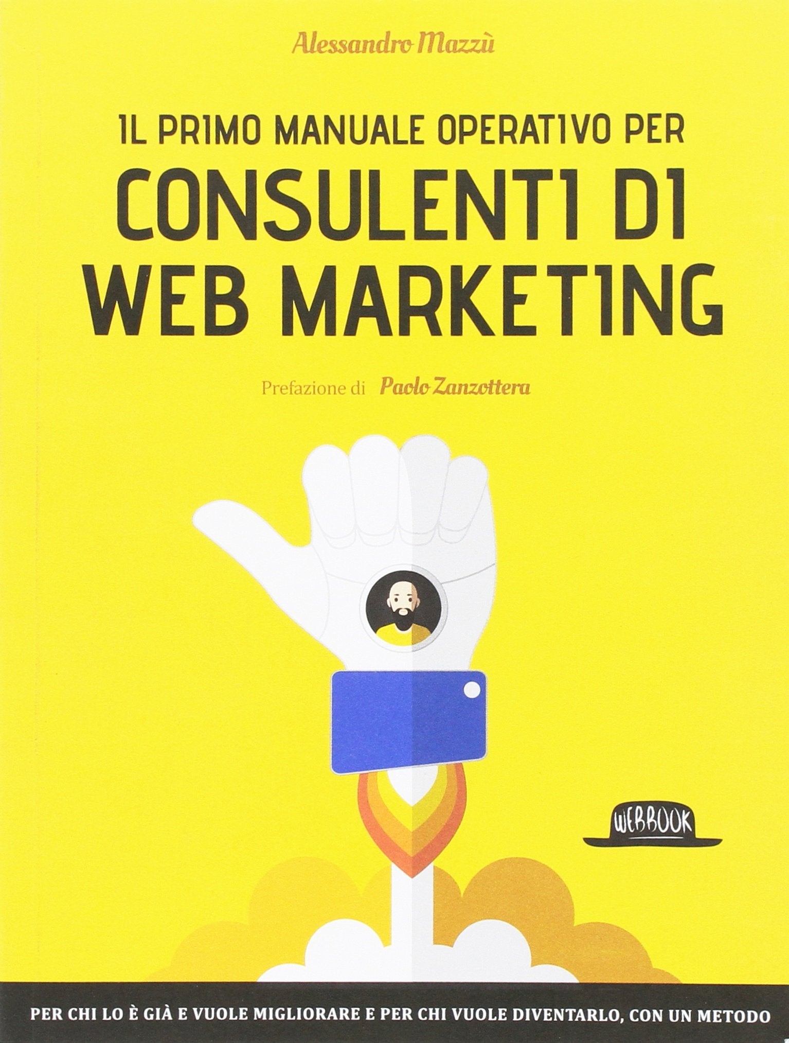 Il primo manuale operativo per consulenti di web marketing Business, Finance & Career