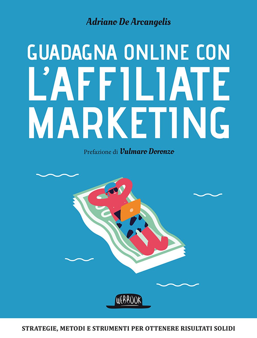 Guadagna online con l'Affiliate Marketing book
