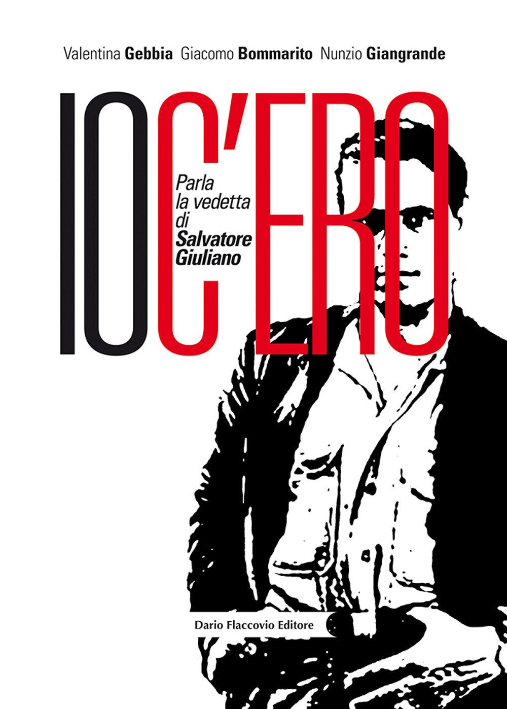 Io c'ero. Parla la vedetta di Salvatore Giuliano book