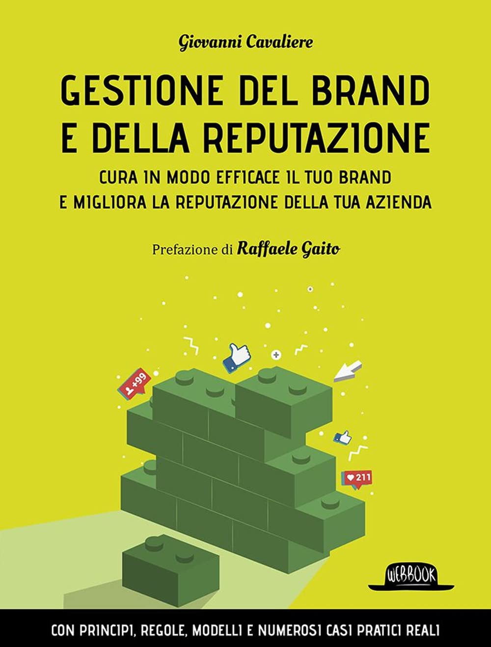 Gestione del brand e della reputazione. Cura in modo efficace il tuo brand e migliora la reputazione della tua azienda book