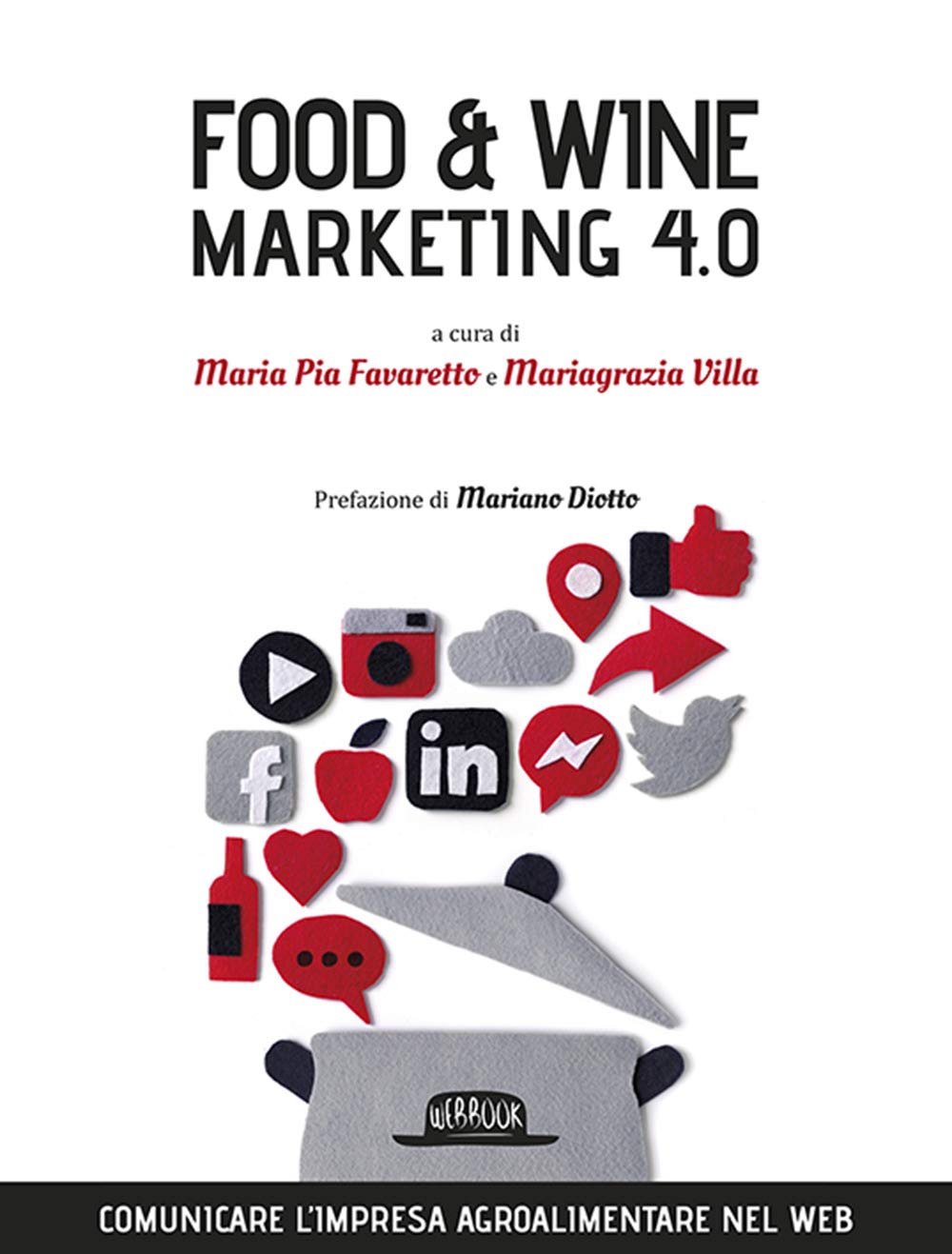Food & wine. Marketing 4.0. Comunicare l'impresa agroalimentare nel web (Web book) Business, Finance & Career