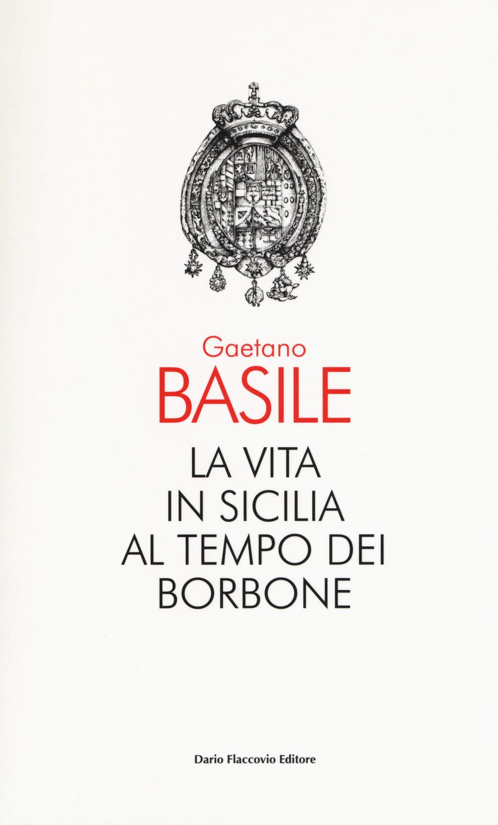 La vita in Sicilia al tempo dei Borbone book