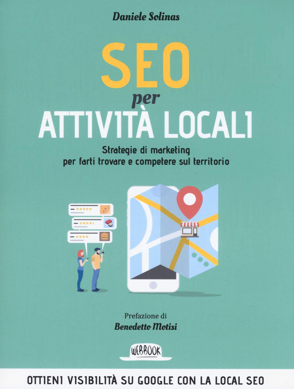 SEO per attività locali. Strategie di marketing per farti trovare e competere sul territorio book