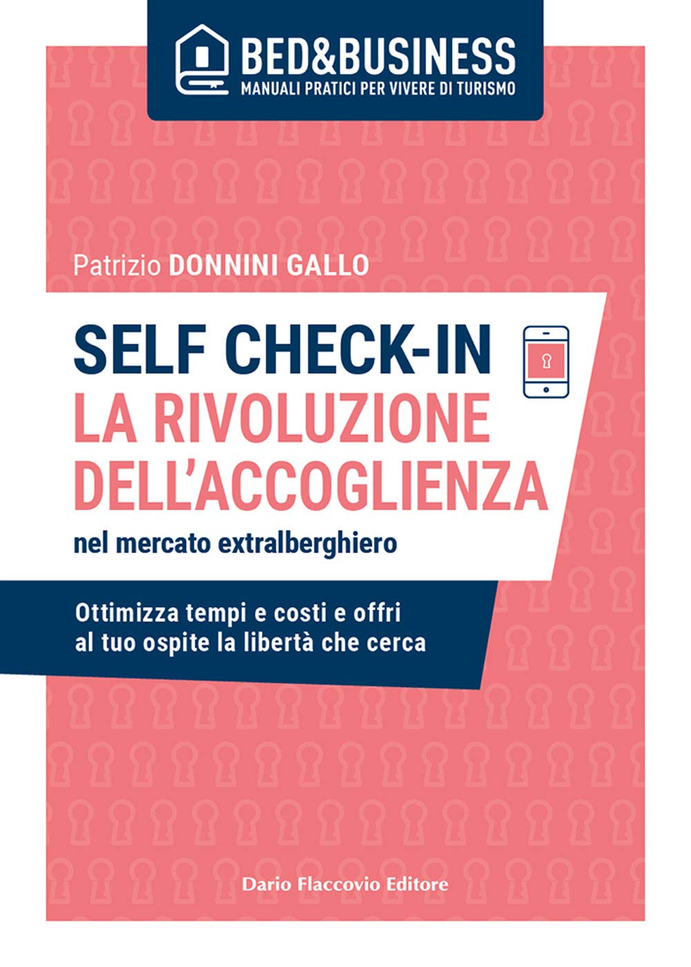 Self check-in. La rivoluzione dell'accoglienza nel mercato extralberghiero book