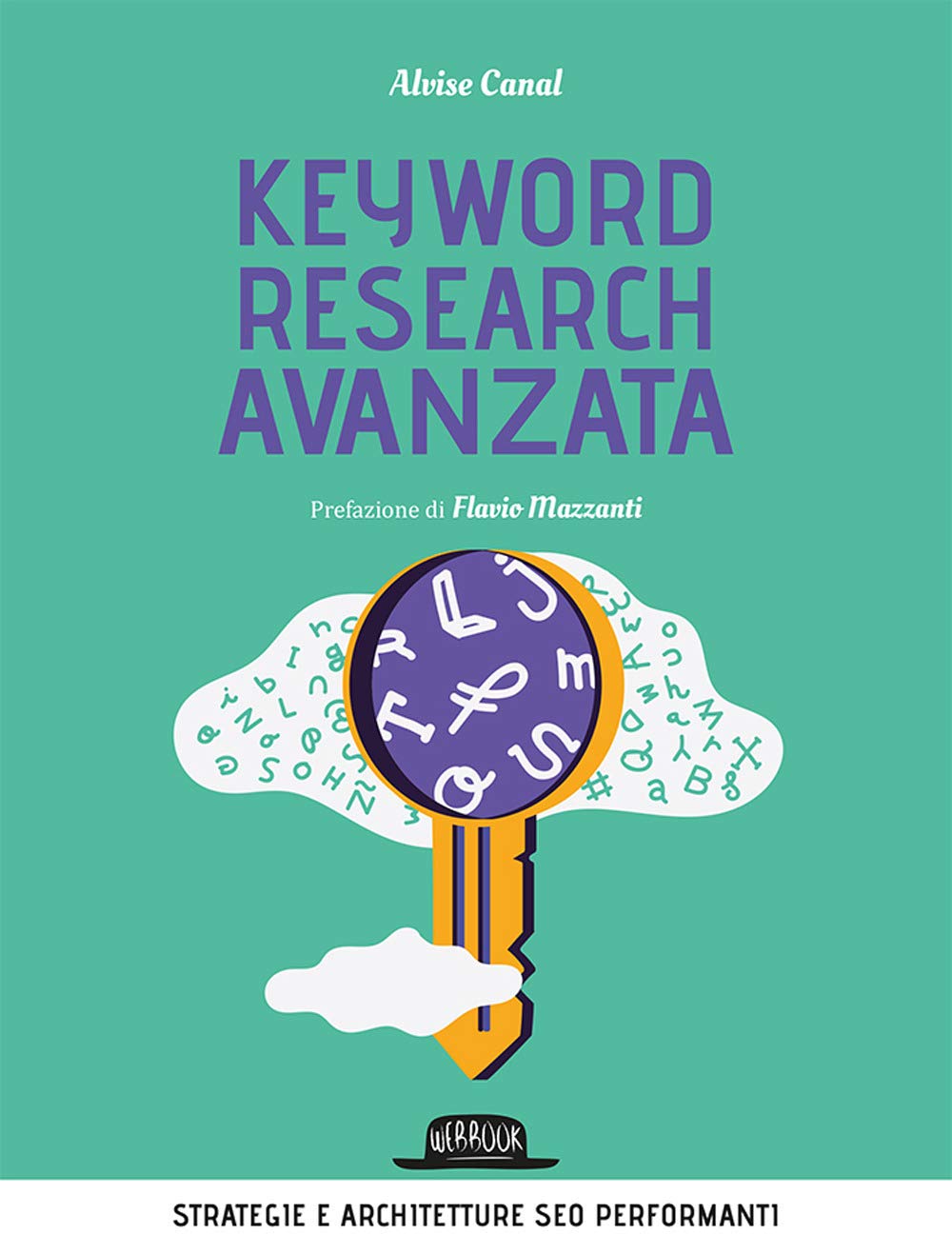 Keyword research avanzata. Strategie e architetture SEO performanti (Web book) Business, Finance & Career