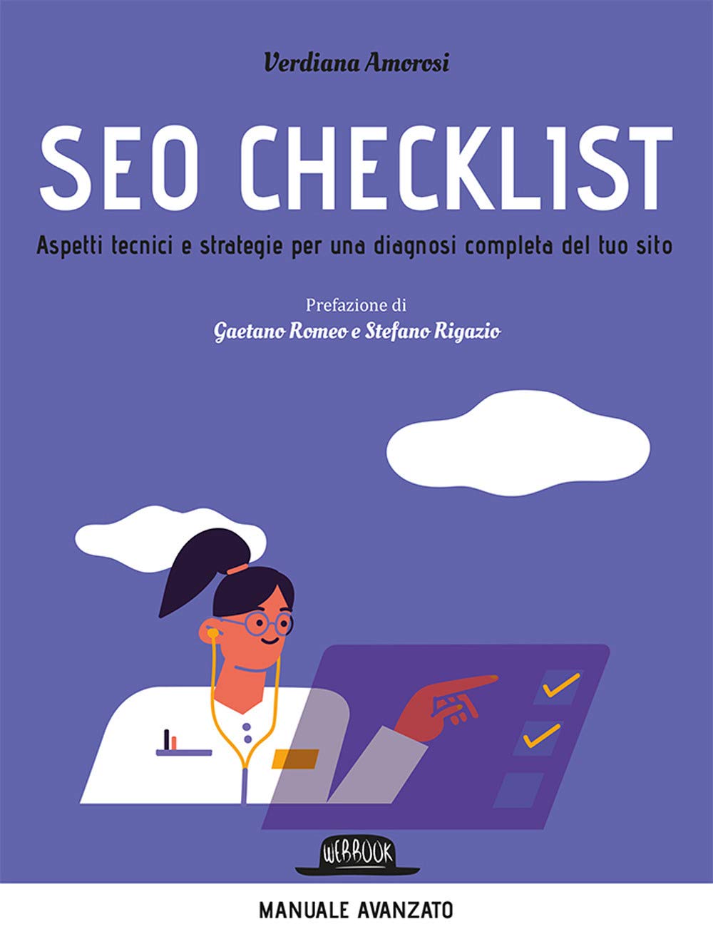 SEO checklist. Aspetti tecnici e strategie per una diagnosi completa del tuo sito (Web book) Business, Finance & Career