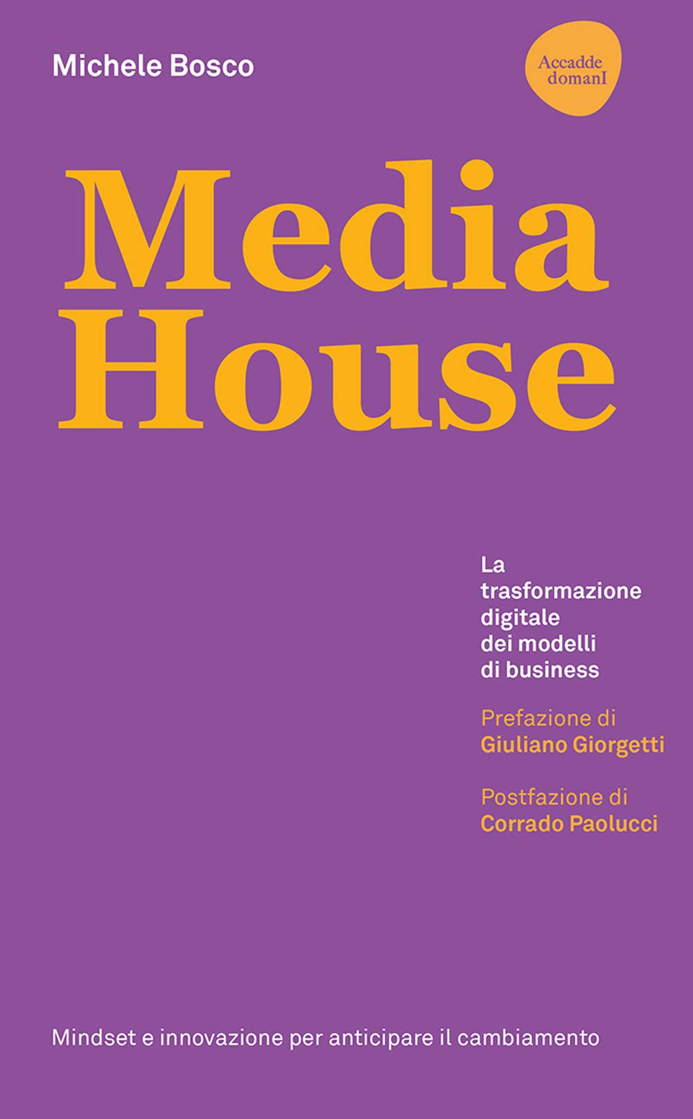 Media house. La trasformazione digitale dei modelli di business book
