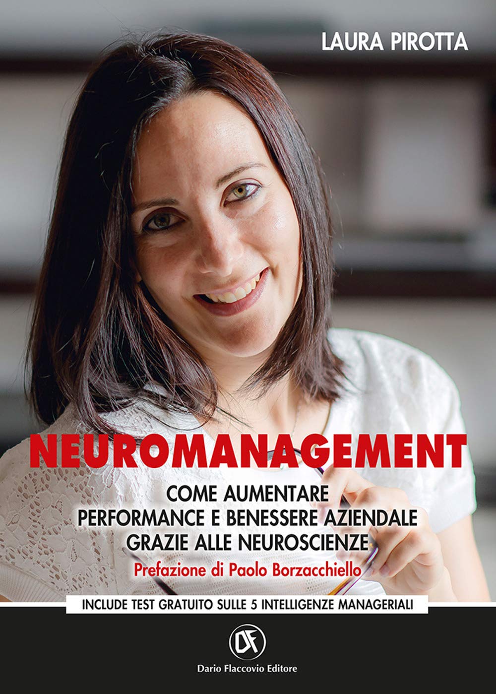 Neuromanagement. Come aumentare performance e benessere aziendale grazie alle neuroscienze book