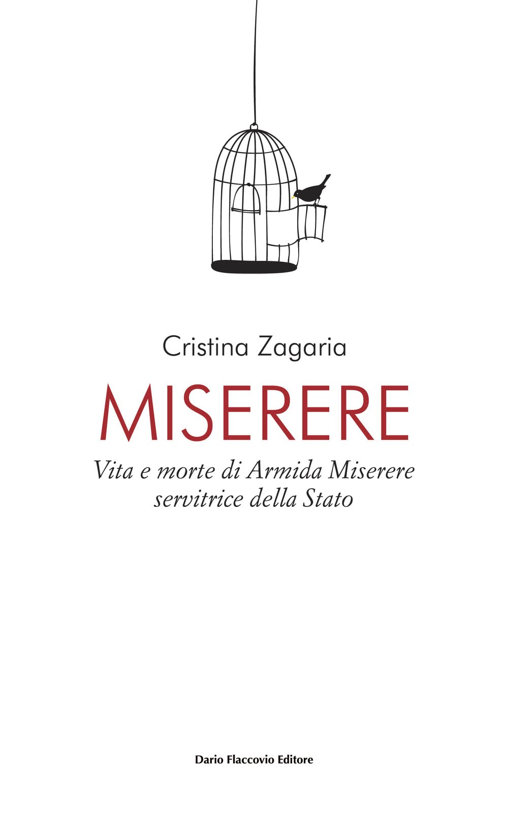 Miserere. Vita e morte di Armida Miserere, servitrice dello stato book