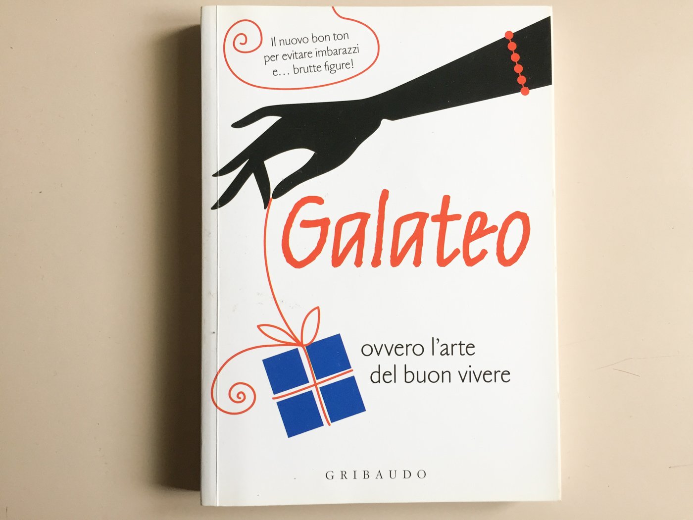 Galateo. Ovvero l'arte del buon vivere book