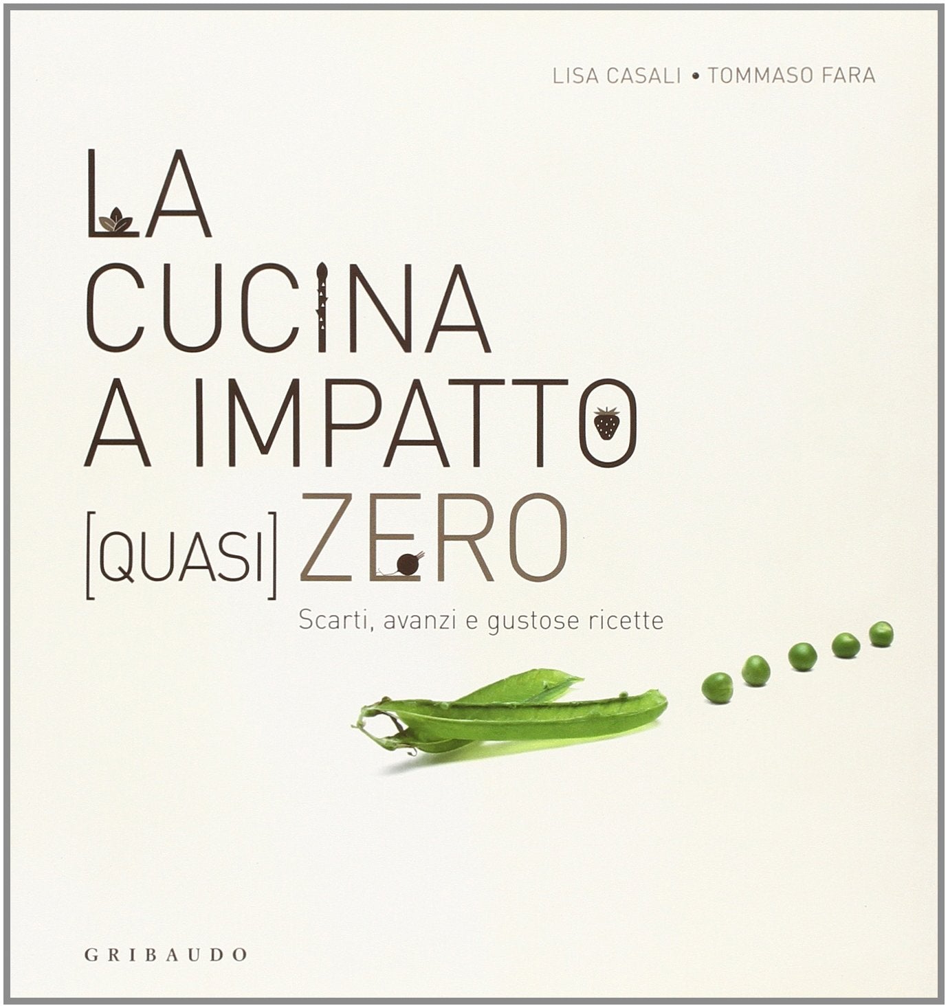 La cucina a impatto (quasi) zero. Scarti, avanzi e gustose ricette Mathematics