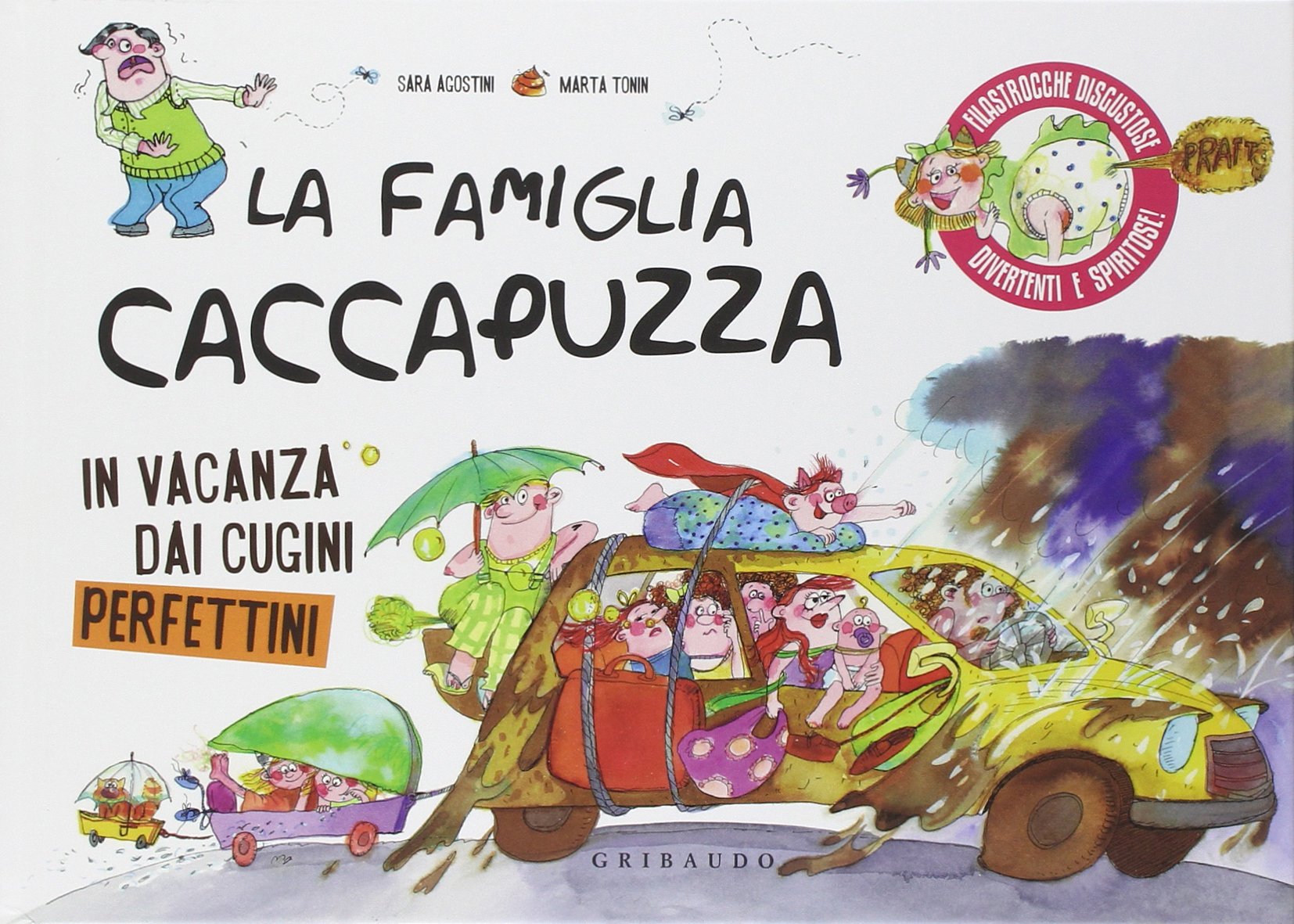 La famiglia Caccapuzza. In vacanza dai cugini perfettini. Ediz. illustrata book