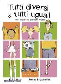 Tutti diversi & tutti uguali. Ediz. illustrata Non-fiction